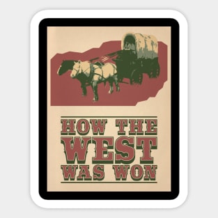 How The West Was Won Sticker